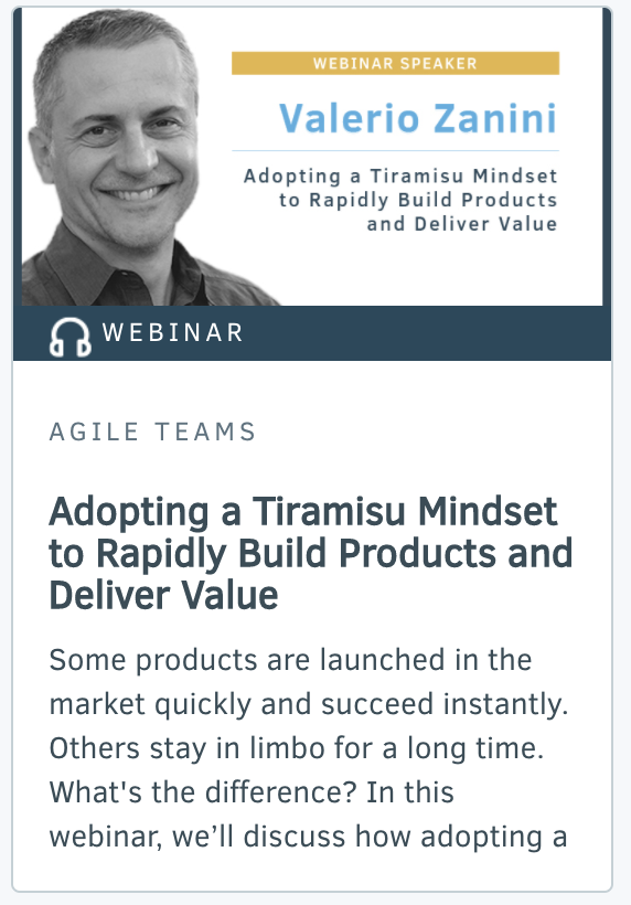 Adopting a Tiramisu Mindset to Rapidly Build Products and Deliver Value